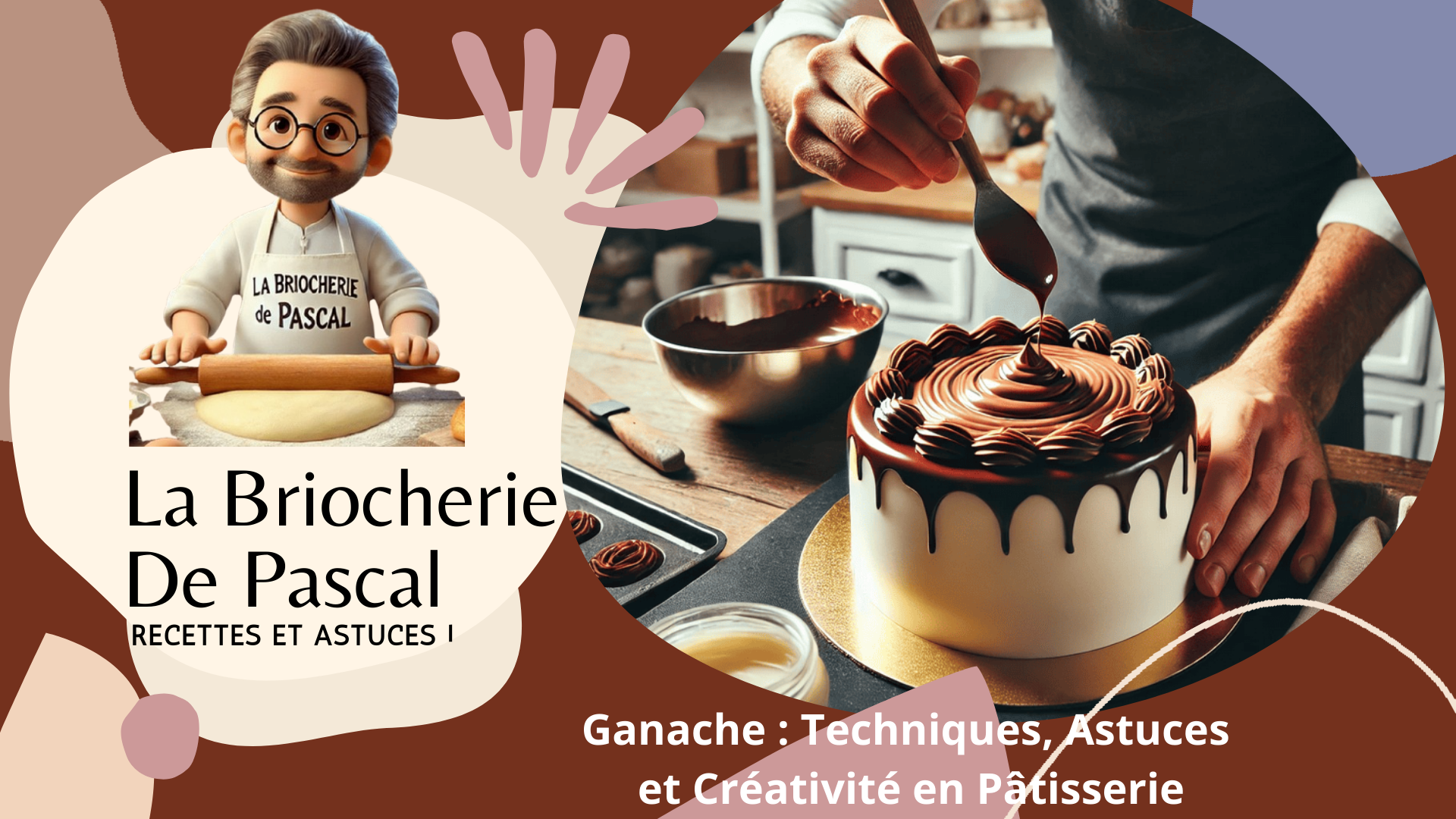 Ganache : Techniques, Astuces et Créativité en Pâtisserie – Les ...